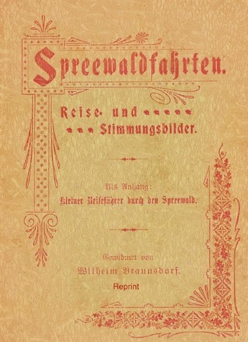 Spreewaldfahrten. Reise- und Stimmungsbilder (Reprint)