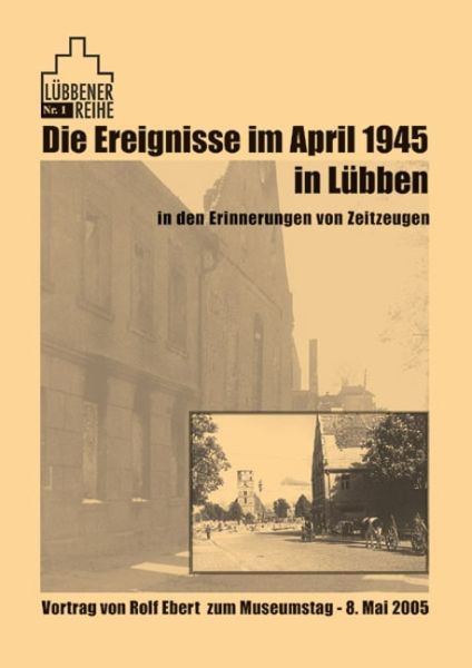 Vorderansicht eines Heftes über das Kriegsende 1945 in Lübben