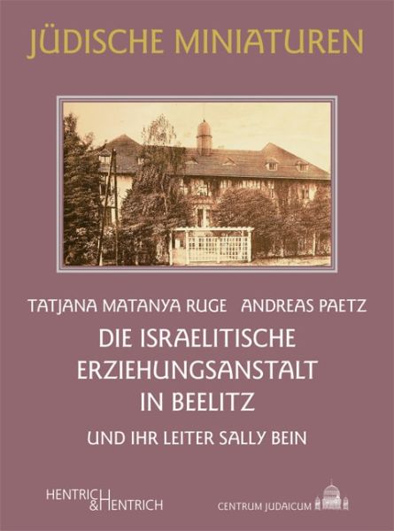 Vorderansicht des Buches Die israelitische Erziehungsanstalt in Beelitz und ihr Leiter 