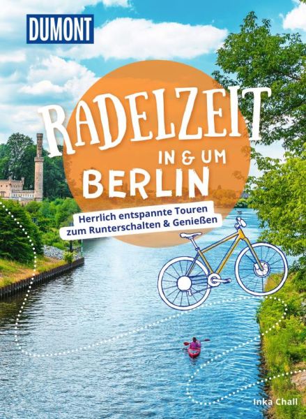 Vorderansicht des Buches Radelzeit in & um Berlin